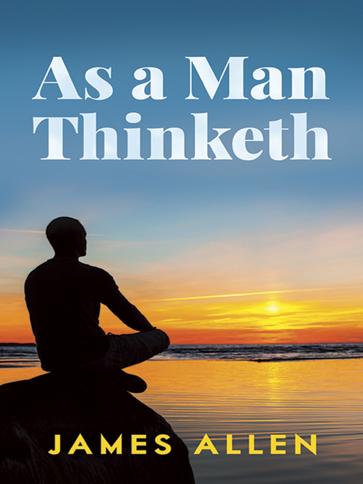 Title details for As a Man Thinketh by James Allen - Available